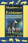 Shadows of Existence: Discoveries and Speculations in Zoology