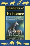 Shadows of Existence: Discoveries and Speculations in Zoology