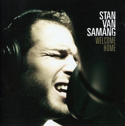 Stan Van Samang - Welcome Home - Zortam Music
