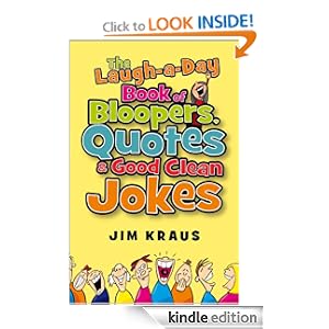 Laugh-a-Day Book of Bloopers, Quotes & Good Clean Jokes, The