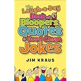 the laugh a day book of bloopers quotes  good clean jokes