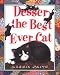 Desser the Best Ever Cat