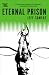The Eternal Prison (Avery Cates) by Jeff Somers