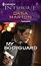 Search : My Bodyguard (Mission: Redemption) (Harlequin Intrigue, No 1007)