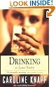 Drinking: A Love Story