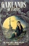 Garlands of fantasy : the art of Linda & Roger Garland