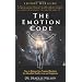 Emotion Code: How to Release Your Trapped Emotions for Abundant Health, Love and Happiness