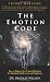 Emotion Code: How to Release Your Trapped Emotions for Abundant Health, Love and Happiness