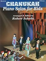 Piano Solos for Kids: Chanukah (The Piano Solos for Kids Series) Piano Solos for Kids: Chanukah (The Piano Solos for Kids Series)