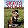Sports Afield - Hunting Vol. 2
