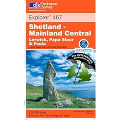 Shetland  Mainland Central ~ Explorer 467 (The Outstanding All Weather Map)