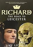 Richard III: The Road to Leicester