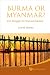 Burma or Myanmar? The Struggle for National Identity Burma or Myanmar? The Struggle for National Identity