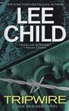 By Lee Child: Tripwire (Jack Reacher, No. 3)
