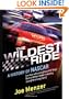 The Wildest Ride: A History of NASCAR (or, How a Bunch of Good Ol' Boys Built a Billion-Dollar Industry out of Wrecking Cars)