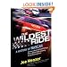 The Wildest Ride: A History of NASCAR (or, How a Bunch of Good Ol' Boys Built a Billion-Dollar Industry out of Wrecking Cars)