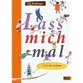 Lass mich mal: Lesen und Schreiben