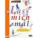 Lass mich mal: Lesen und Schreiben