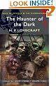 The Haunter of the Dark: Collected Short Stories Volume 3 (Tales of Mystery & the Supernatural)