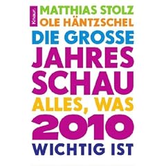 Die gro�e Jahresschau: Alles, was 2010 wichtig ist