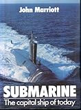 Submarine : the capital ship of today