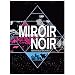 Arcade Fire - Miroir Noir