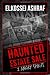 Haunted Estate Sale: 2 Angry Spirits