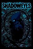 Shadoweyes Volume One