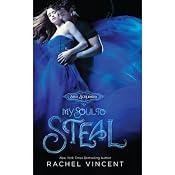 My Soul to Steal | Rachel Vincent