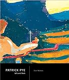 Patrick Pye : life and work : a counter-cultural story