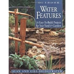 Outdoor Water Features: 16 Easy-To-Build Projects For Your Yard & Garden