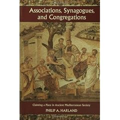 Associations, Synagogues, and Congregations: Claiming a Place in Ancient Mediterranean Society