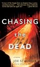 Chasing the Dead: A Novel