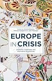 Europe in crisis : problems, challenges, and alternative perspectives