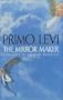 The Mirror Maker: Stories and Essays
