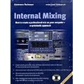 Internal Mixing: How to create a professional mix on your computer � a systematic approach