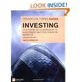 The Financial Times Guide to Investing: The Definitive Companion to Investment and the Financial Markets (The FT Guides)