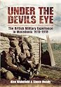 Under the Devil's Eye: The British Military Experience in Macedonia 1915-18