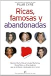 Ricas, famosas y abandonadas
