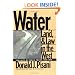 Water, Land, and Law in the West: The Limits of Public Policy, 1850-1920 (Development of Western Resources)