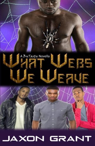 What Webs We Weave (Volume 1)