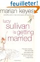 Lucy Sullivan Is Getting Married