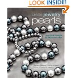 Create Jewelry: Pearls (Create Jewelry series) by Marlene Blessing
