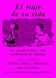 El Viaje de Su Vida (Nivel 1 / Libro D) (Spanish Edition)