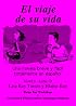 El Viaje De Su Vida