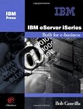 IBM eServer iSeries: Built for e-business