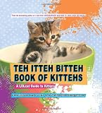 Teh Itteh Bitteh Book of Kittehs
