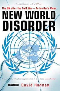 Image of New World Disorder: The UN after the Cold War - An Insider's View