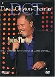 David Clayton-Thomas: You're the One - Live at Le Festival International De Jazz De Montreal [2007]