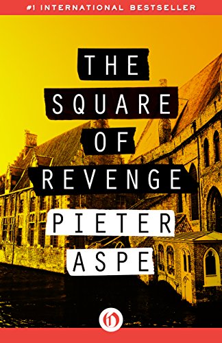 The Square of Revenge (The Pieter Van In Mysteries Book 1)
